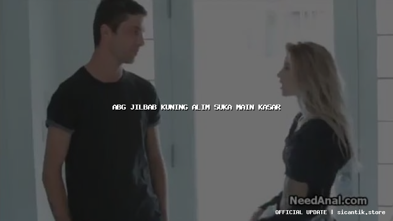 abg jilbab kuning alim suka main kasar