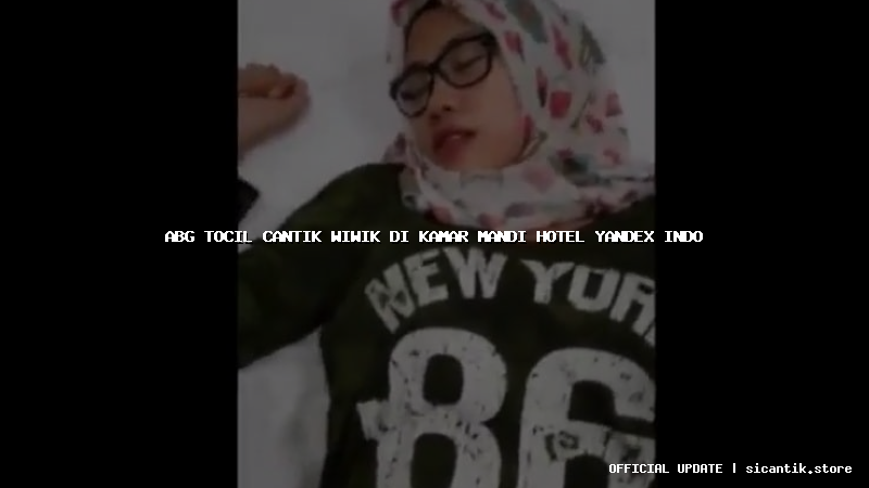 abg tocil cantik wiwik di kamar mandi hotel yandex indo