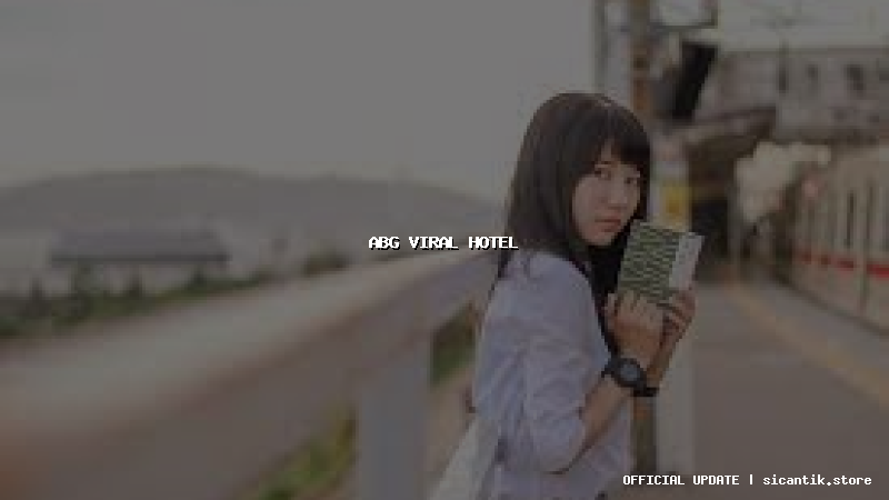 abg viral hotel