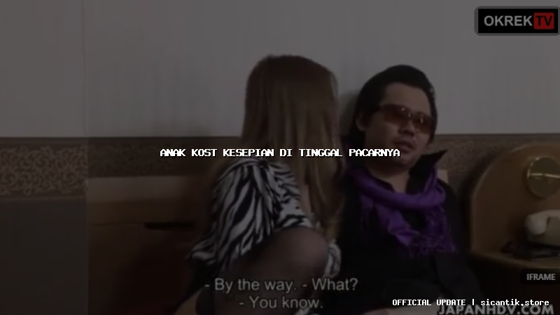 anak kost kesepian di tinggal pacarnya