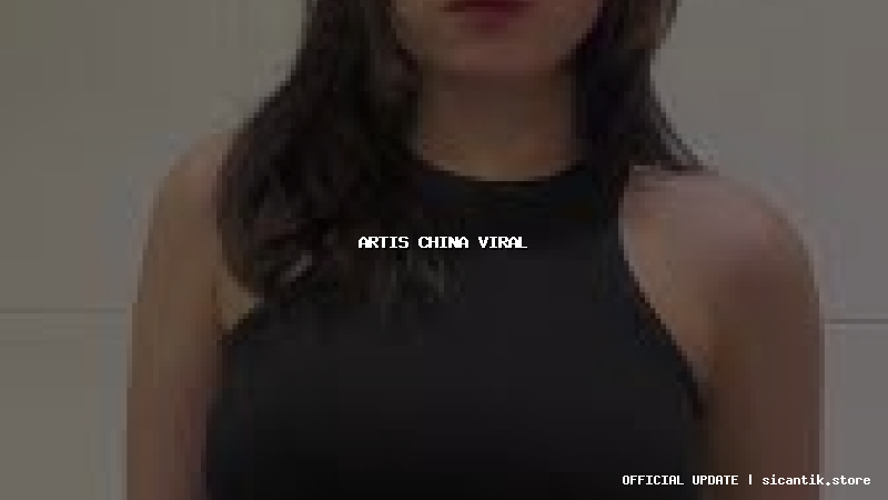 artis china viral