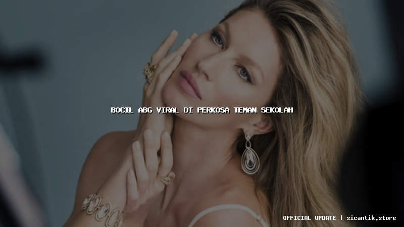 bocil abg viral di perkosa teman sekolah