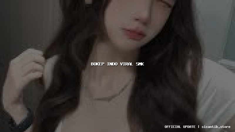 bokep indo viral smk