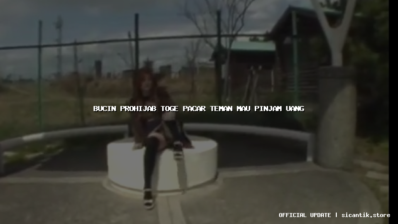 bucin prohijab toge pacar teman mau pinjam uang