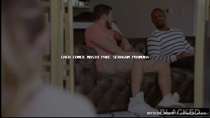 caca comek masih pake seragam pramuka