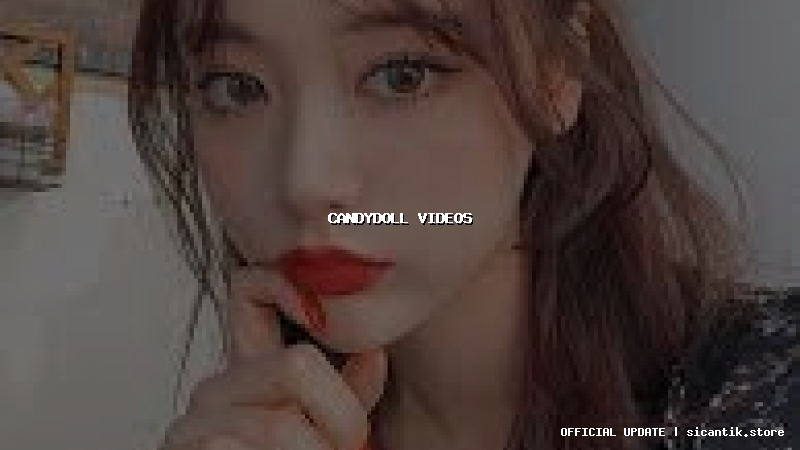 candydoll videos