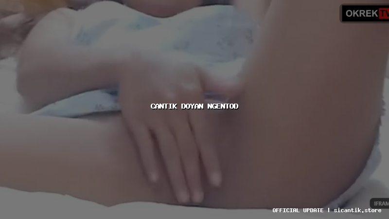 cantik doyan ngentod
