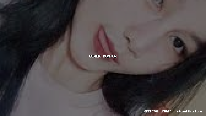 cewek montok