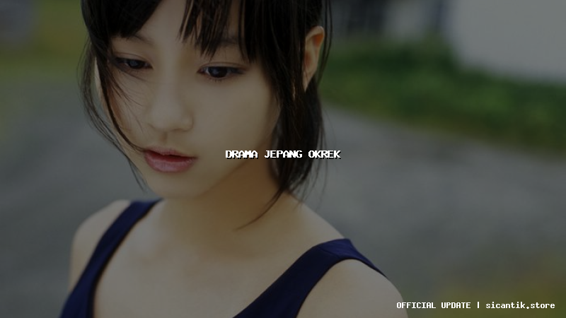 drama jepang okrek