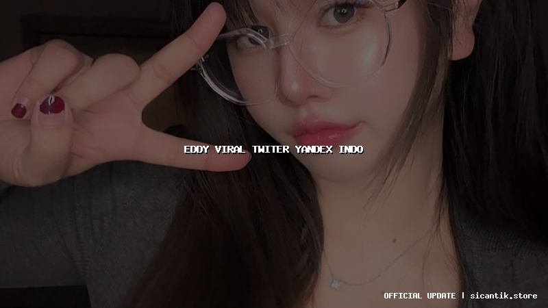 eddy viral twiter yandex indo