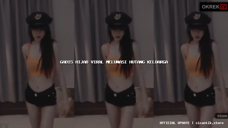 gadis hijab viral melunasi hutang keluarga