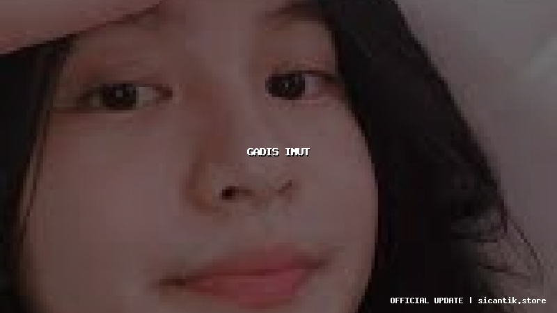 gadis imut