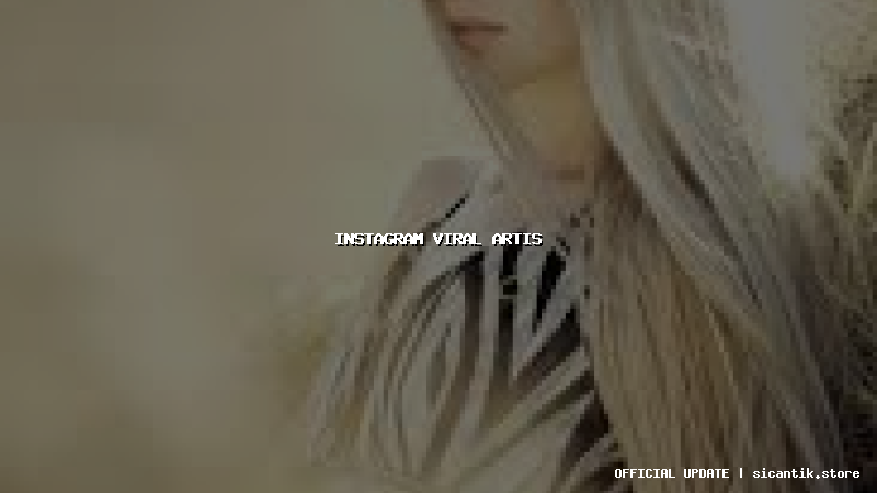 instagram viral artis