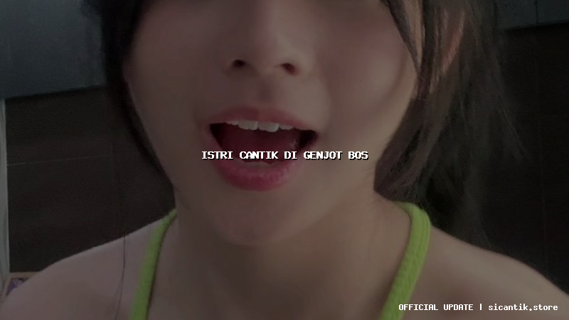 istri cantik di genjot bos