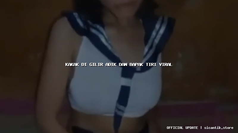 kakak di gilir adik dan bapak tiri viral