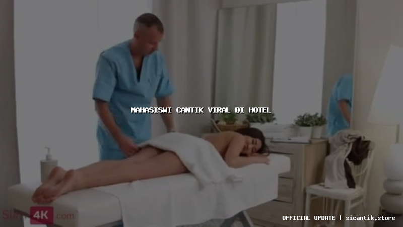 mahasiswi cantik viral di hotel