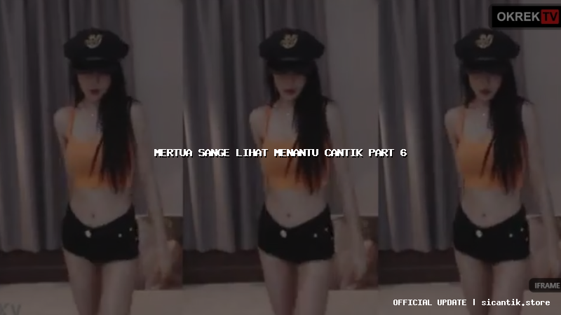 mertua sange lihat menantu cantik part 6