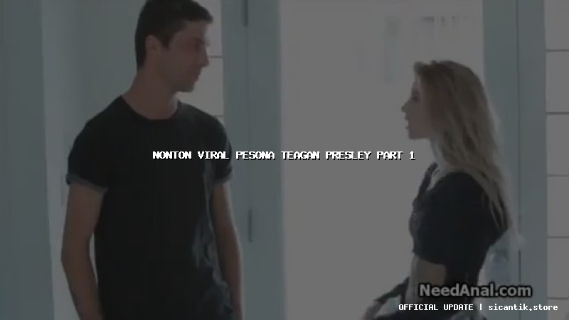 nonton viral pesona teagan presley part 1