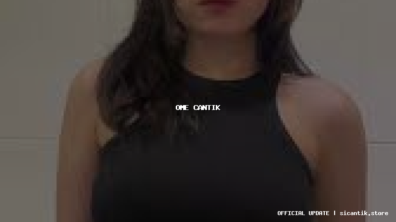 ome cantik