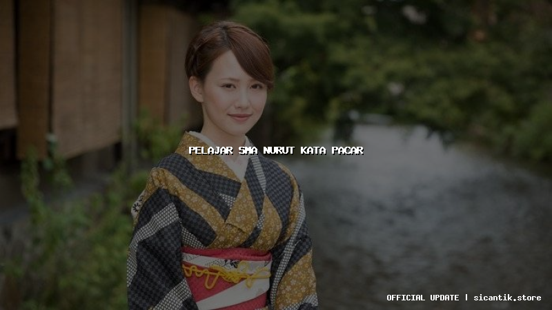 pelajar sma nurut kata pacar