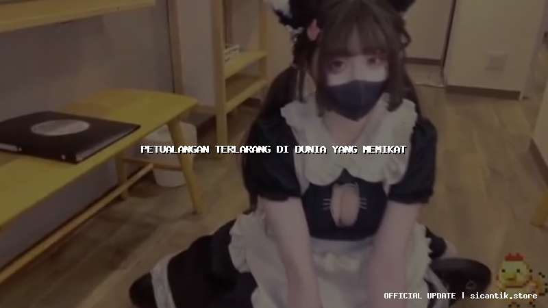 petualangan terlarang di dunia yang memikat