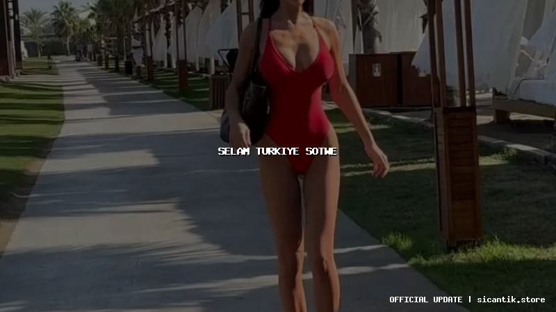 selam turkiye sotwe