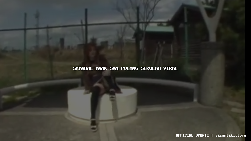 skandal anak sma pulang sekolah viral