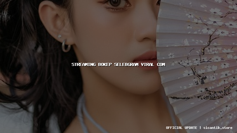 streaming bokep selebgram viral com