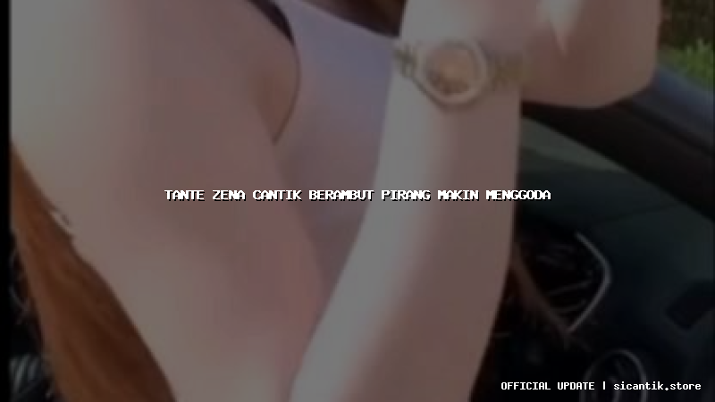 tante zena cantik berambut pirang makin menggoda