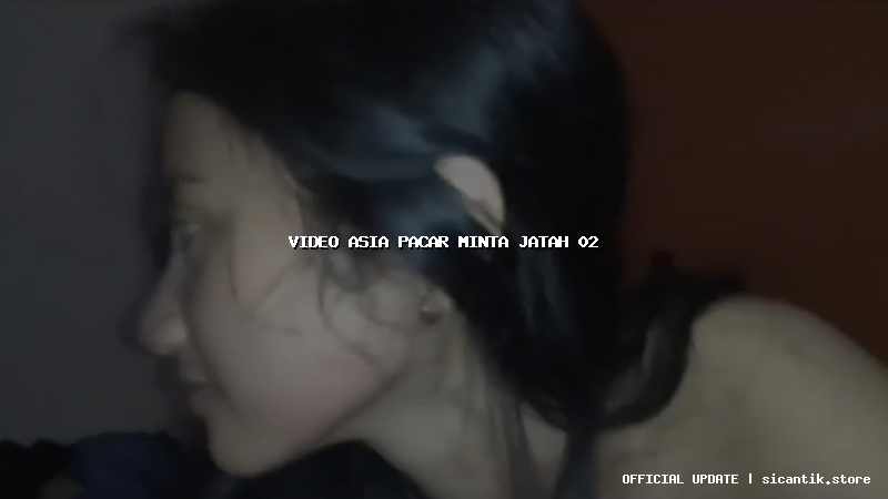 video asia pacar minta jatah 02