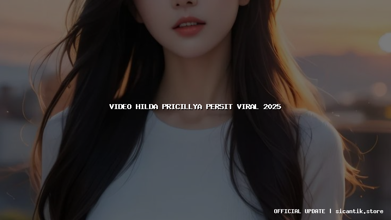video hilda pricillya persit viral 2025