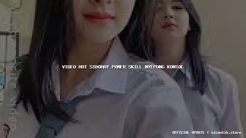 video hot sibohay pamer skill nyepong kontol