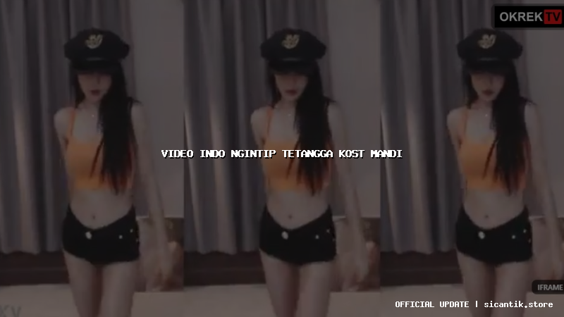 video indo ngintip tetangga kost mandi