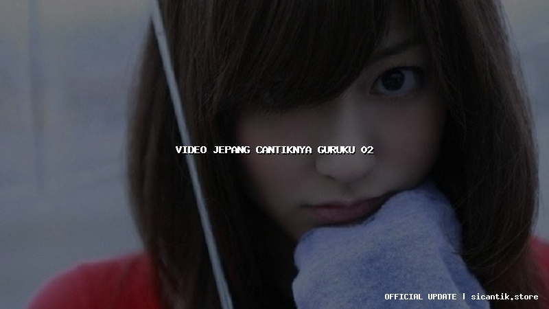 video jepang cantiknya guruku 02