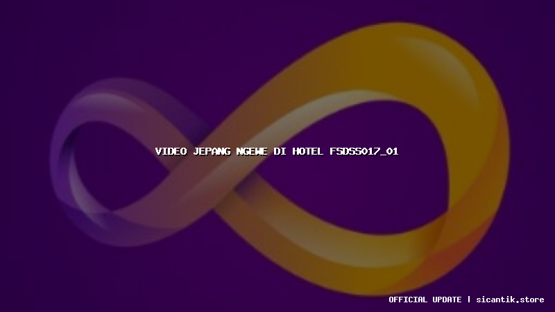 video jepang ngewe di hotel fsdss017_01