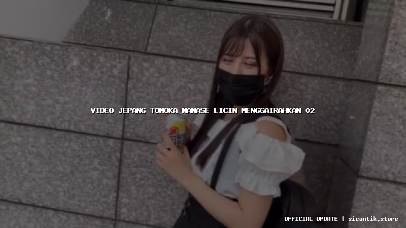 video jepang tomoka nanase licin menggairahkan 02