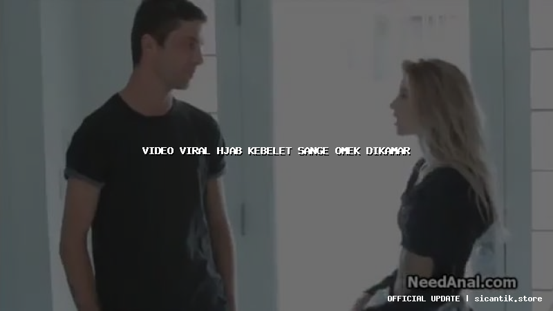 video viral hjab kebelet sange omek dikamar