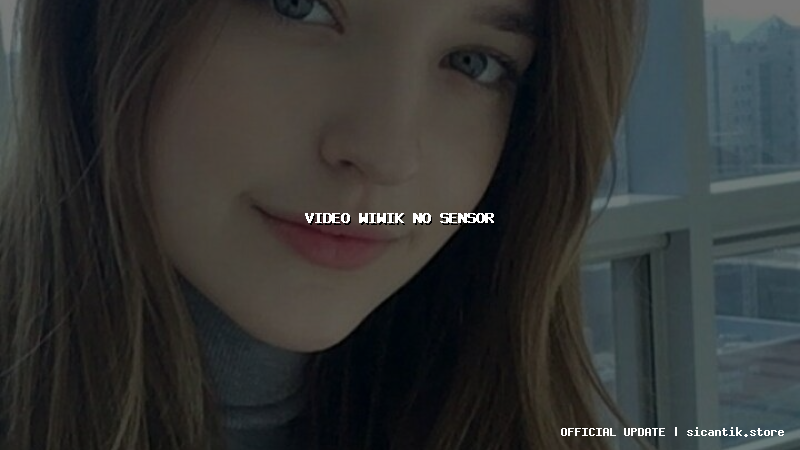 video wiwik no sensor