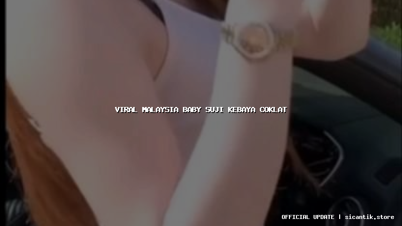 viral malaysia baby suji kebaya coklat