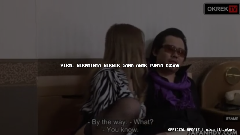 viral nikmatnya wikwik sama anak punya kosan