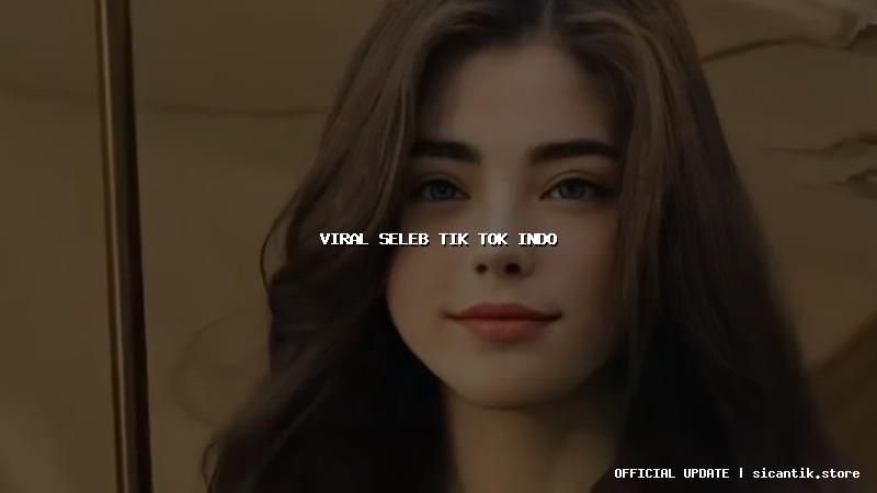 viral seleb tik tok indo