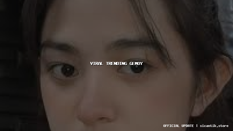 viral trending gemoy