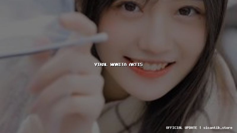 viral wanita artis
