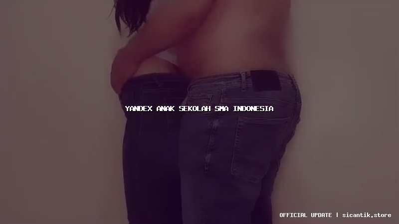 yandex anak sekolah sma indonesia