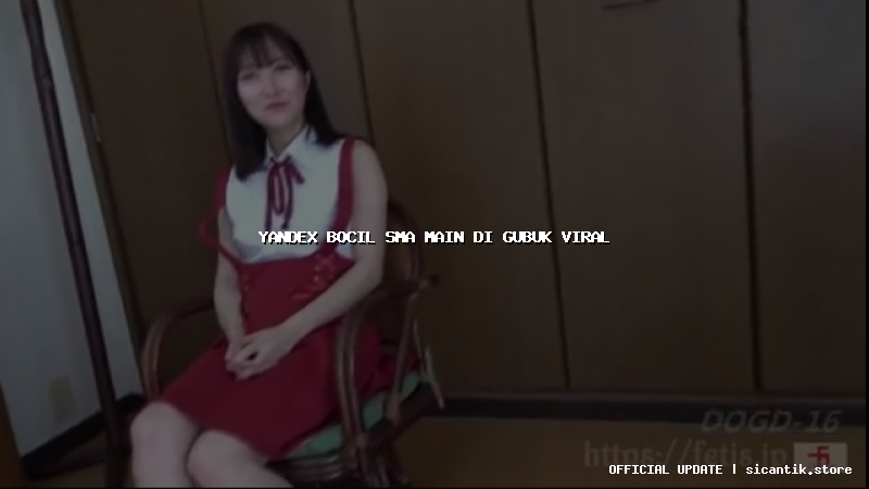 yandex bocil sma main di gubuk viral