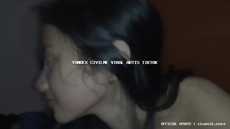 yandex civilme viral artis tiktok