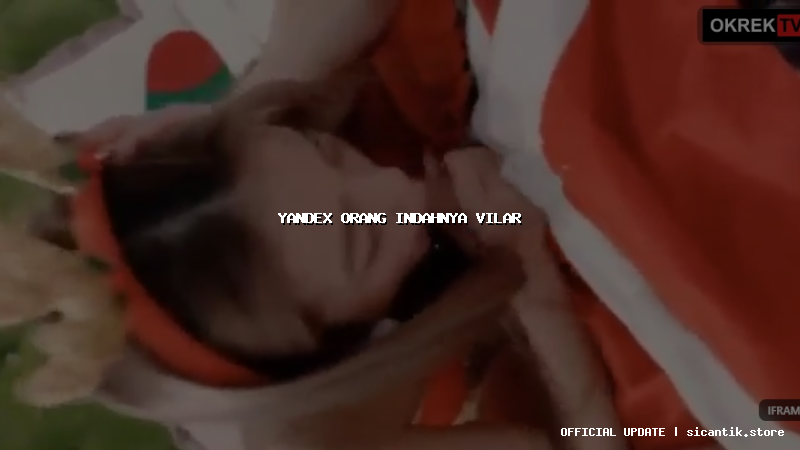 yandex orang indahnya vilar