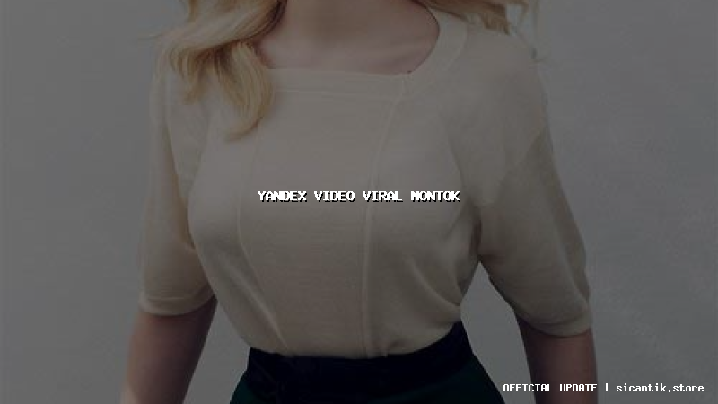 yandex video viral montok