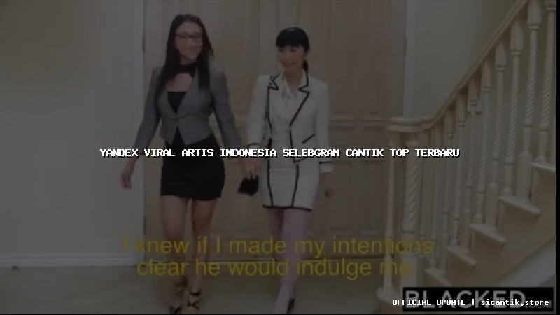 yandex viral artis indonesia selebgram cantik top terbaru