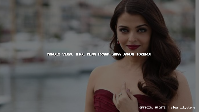 yandex viral ojol kena prank sama janda tokbrut